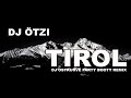 DJ Ötzi - Tirol (DJ Ostkurve Party Booty Remix 2026)