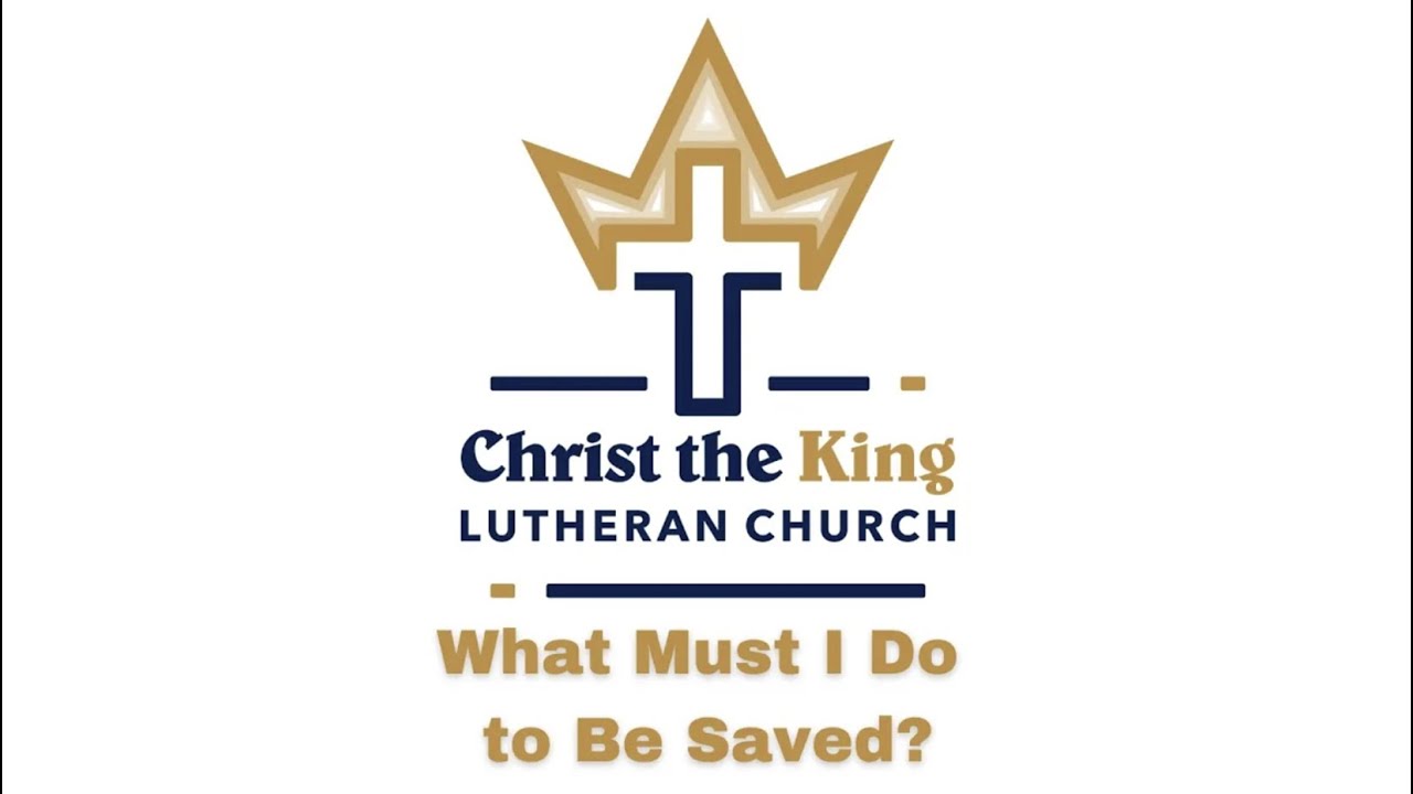 What Must I Do to Be Saved?