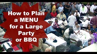 HOW TO PLAN A MENU FOR A LARGE PARTY OR BBQ | Cooking With Carolyn