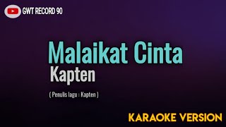 Download lagu Kapten - Malaikat Cinta ( Karaoke ) mp3