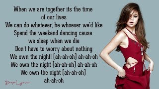 Selena Gomez &amp; The Scene - We Own The Night (Lyrics) 🎵