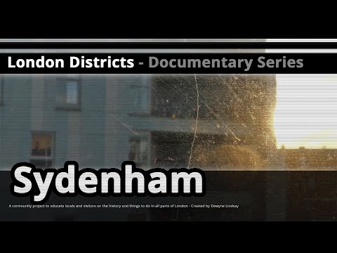 London Districts: Sydenham (Documentary)