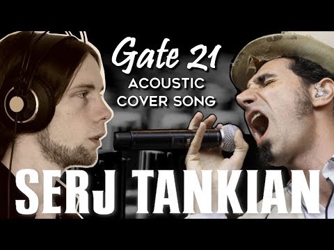 Gate 21 - Goodbye (Serj Tankian cover) - Prevalizer feat. Florian Grazina