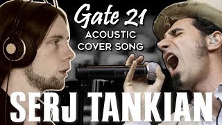 Gate 21 - Goodbye (Serj Tankian cover) - Alexandre de Tychey feat. Florian Grazina
