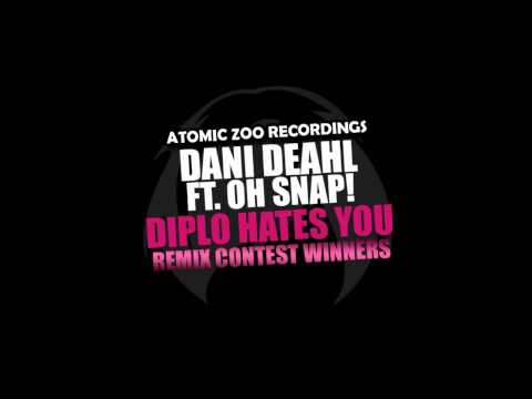 Dani Deahl feat. Oh Snap! - Diplo Hates You (IgRock Remix)