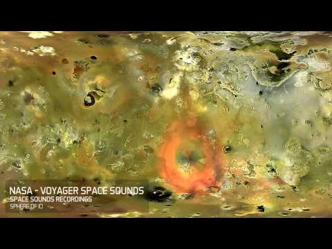 NASA Voyager Space Sounds - Sphere Of IO