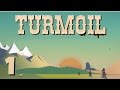Turmoil - Ep. 1 - Becoming an Expert! - Expert Turmoil Gameplay
