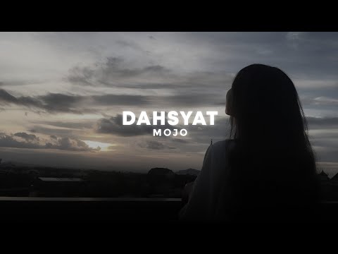 dahsyat - mojo (sped up + reverb)