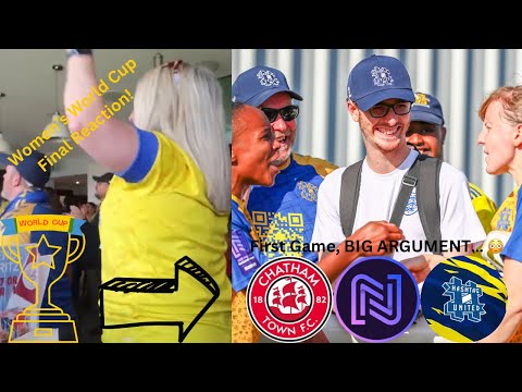 WOMEN'S WORLD CUP FINAL TO FAWNL'S SEASON OPENER! - Hashtag United Women v Chatham Town Women