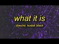 Doechii What It Is Lyrics Ft Kodak Black What It Is Hoe What S Up What S Up