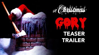 A Christmas Gory Teaser Trailer