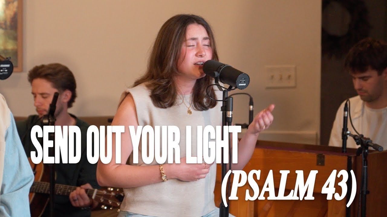 LOST & FOUND - SEND OUT YOUR LIGHT (PSALM 43) - Live from the Living Room