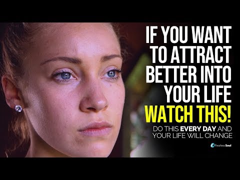 如果你想吸引更好的人進入你的生活--做這5件事! (If You Want To Attract Better Into Your Life - Do These 5 Things!)