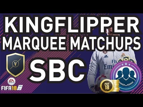 Marquee Matchups SBC's Completed - Cheapest Method  - (24/10-31/10) -  Fifa 18
