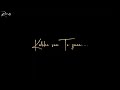 Kahani Suno 2 0 Song Status Video Kabhi Sun To Zara Black Screen Status ️‍ Shorts