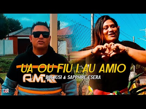 Ua ou fiu i au amio by: Bill Iusi ft Sapphire Esera