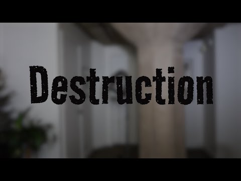 Destruction (Student Short Film)
