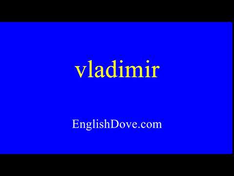 How to pronounce vladimir in American English.