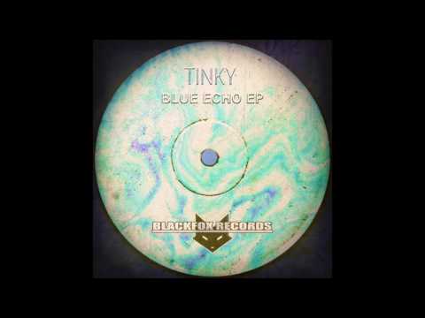 TINKY  - Temple of  - blue echoe ep - Blackfox Records - Freedownload