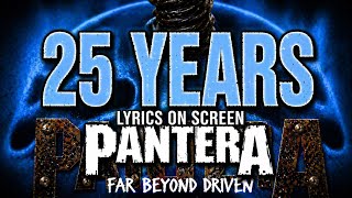 Pantera - 25 Years (Lyrics on Screen Video 🎤🎶🎸🥁)