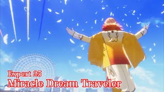 [あんスタMusic] Miracle Dream Traveler [Expert 25] Perfect Combo