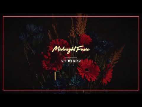 Midnight Fusic - Off My Mind (Audio)