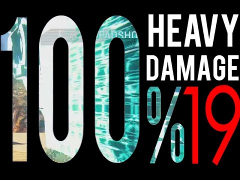 [HEAVY DAMAGE 19] - 100%
