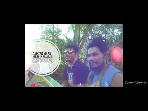 Kamzii Bwoy - Meri Inauabui (Flower Blo Ina-Mart) ft. Wizzy B
