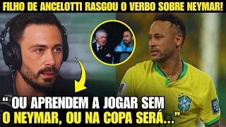 🚨EITA! FILHO DE ANCELOTTI FALOU TUDO DE NEYMAR NA MÍDIA ITALIANA!