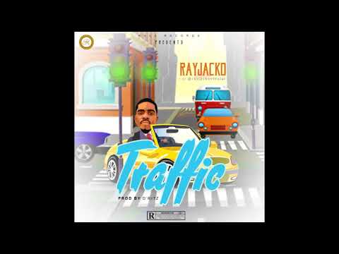 Naija Music: Rayjacko - Traffic