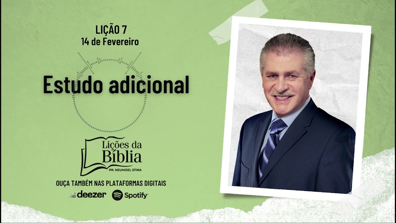 Estudo adicional - Sexta, 14 de Fevereiro | Lições da Bíblia com Pr Stina