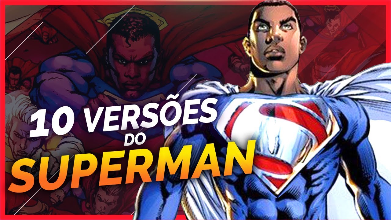 10 VERSÕES ALTERNATIVAS DO SUPERMAN