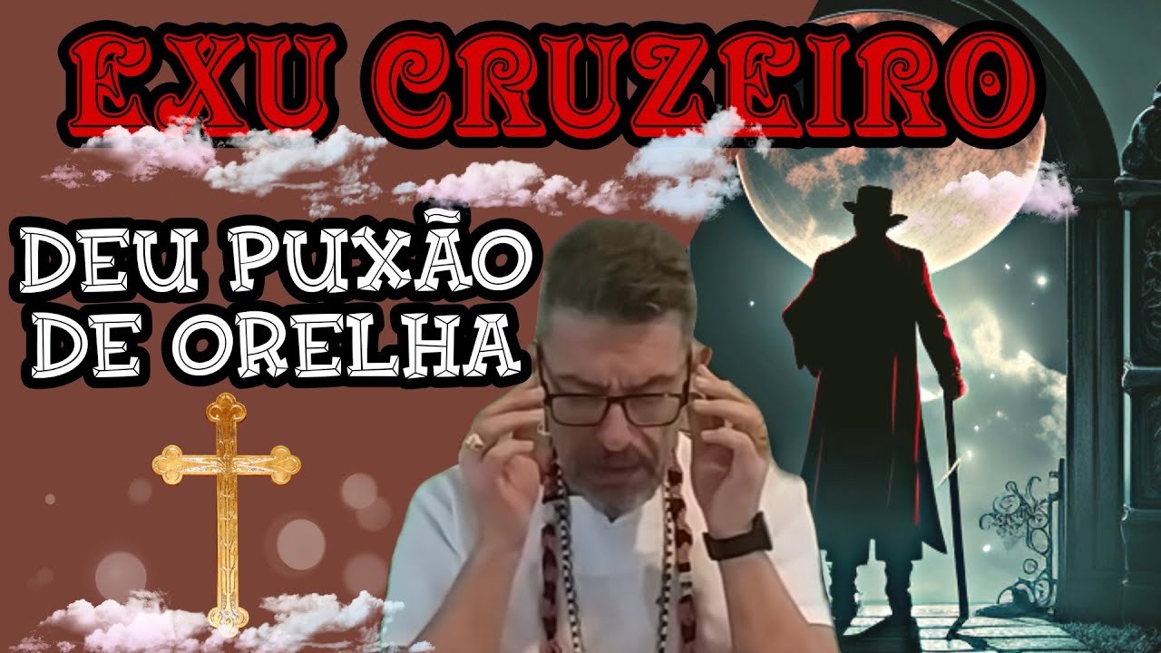 🔴EXU CRUZEIRO PUXA NOSSA ORELHA NESSA SEMANA✝️☠️🙌🏽@VozesdeUmbanda