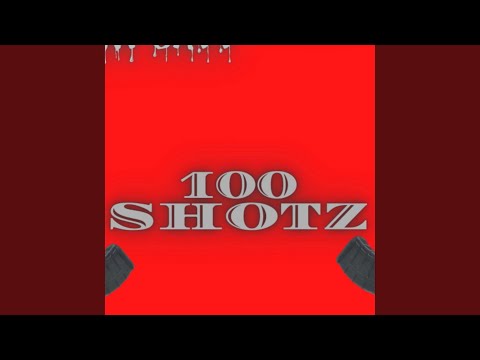 100 Shotz