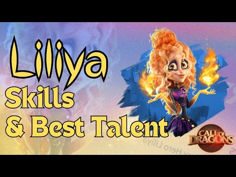 Liliya Guide : Skills and Best Talent - Call of Dragon #callofdragons