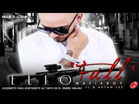 Elio Mafiaboy - Full (Prod. KNL The Producer  Andre The Giant & Bryan Lee)