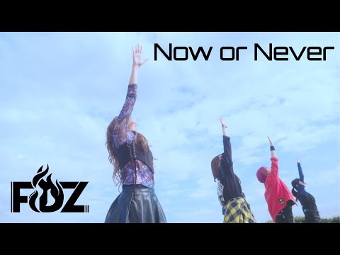 FiDZ／Now or Never【OFFiCiAL MUSiC ViDEO】
