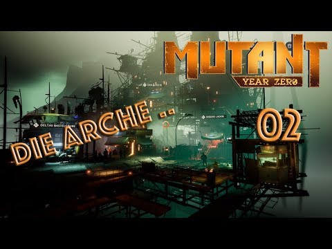 Mutant Year Zero #02 Die Arche... Let's Play German Gameplay Deutsch