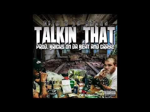 C!TY- "Talkin' That" (Feat. Ty Banks) Prod. Bricks On Da Beat and CrayZ