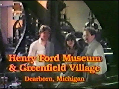 Henry Ford Museum and Greenfield Village Commercials, 70's