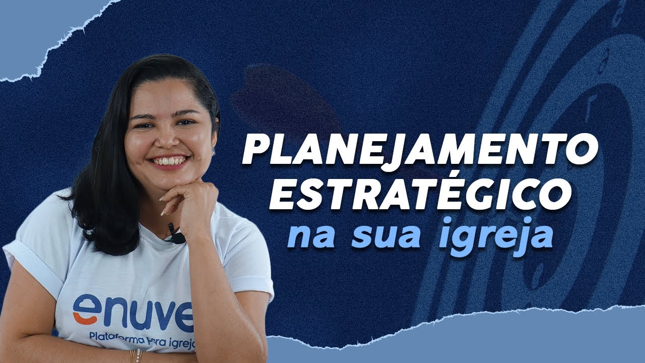 Como aplicar um planejamento estratégico na sua igreja