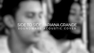 ARIANA GRANDE  - SIDE TO SIDE COVER (soundwave cover)