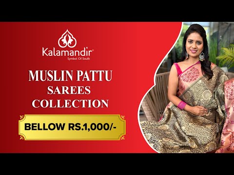 MUSLIN PATTU SAREES Collection | Kalamandir l Episode 363