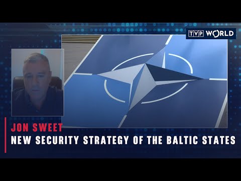New security strategy of the Baltic States | Jon Sweet | TVP World