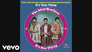 The Isley Brothers - It&#39;s Your Thing (Official Audio)
