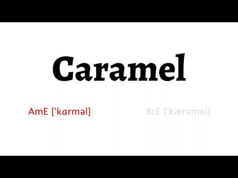 How to Pronounce caramel in American English and British English