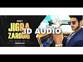 JIGRA ZAROORI OFFICIAL BHAGAT 3D AUDIO PROD BY CALIB MUSIC Trauma Doll Ep
