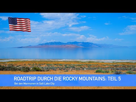 Roadtrip durch die Rocky Mountains in den USA | Teil 5: Bei den Mormonen in Salt Lake City
