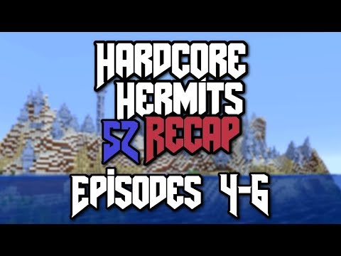 Hardcore Hermits Recap - Season 2, Episodes 4-6!