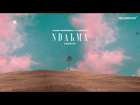 Alban Skenderaj x Cricket - Ndalma (Remix)